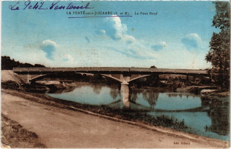 Carte postale ancienne La Ferte sous Jouarre Le Pont Neuf à Jouarre