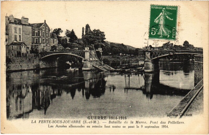 Carte postale ancienne La Ferte sous Jouarre Bataille de la Marne, Pont des Pelletiers à Jouarre
