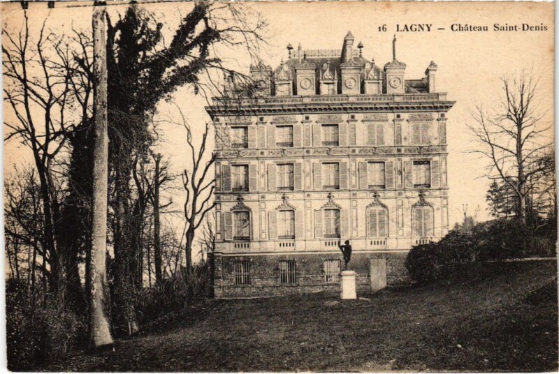 Carte postale ancienne Lagny Chateau Saint-Denis