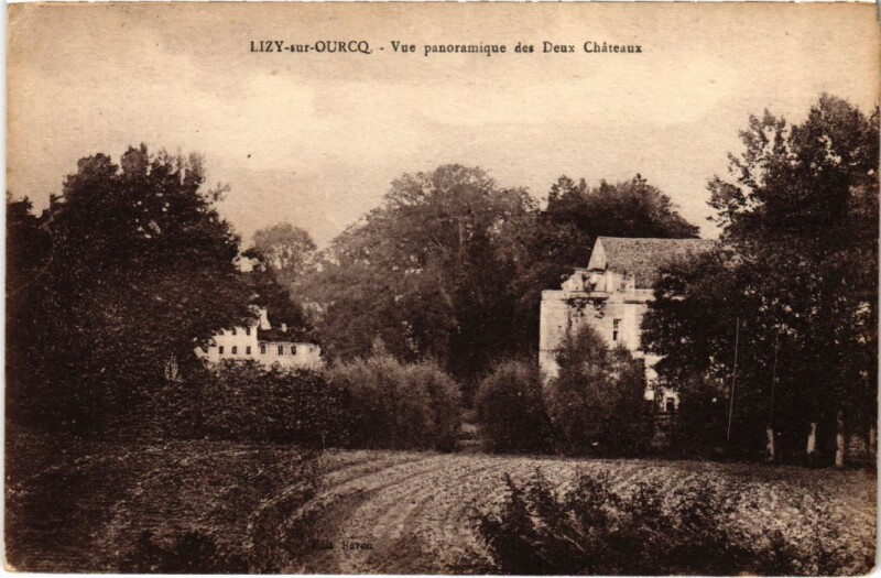 Carte postale ancienne Lizy sur Ourcq vue panoramique des Deux Chateaux à Lizy-sur-Ourcq