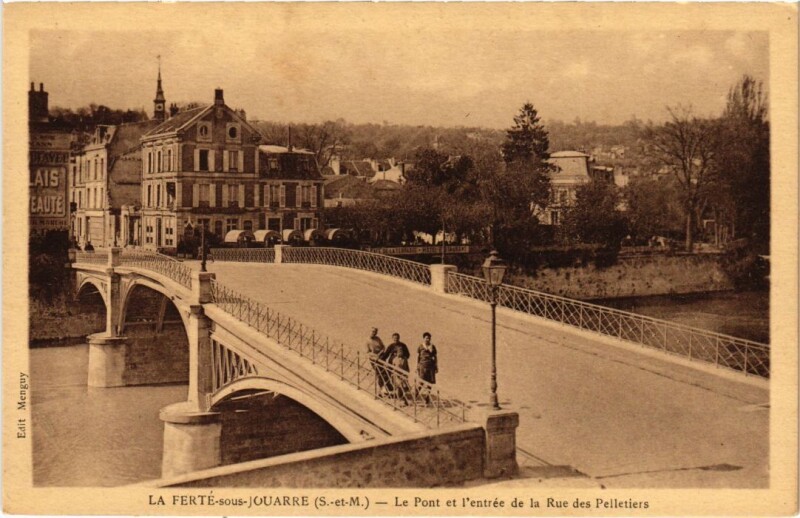 Carte postale ancienne La Ferte sous Jouarre Pont et l'entree de la Rue des Pelletiers à Jouarre