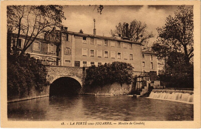 Carte postale ancienne La Ferte sous Jouarre Moulin de Condetz à Jouarre
