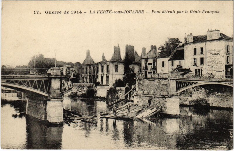 Carte postale ancienne La Ferte sous Jouarre Pont detruit par le Genie Francais à Jouarre