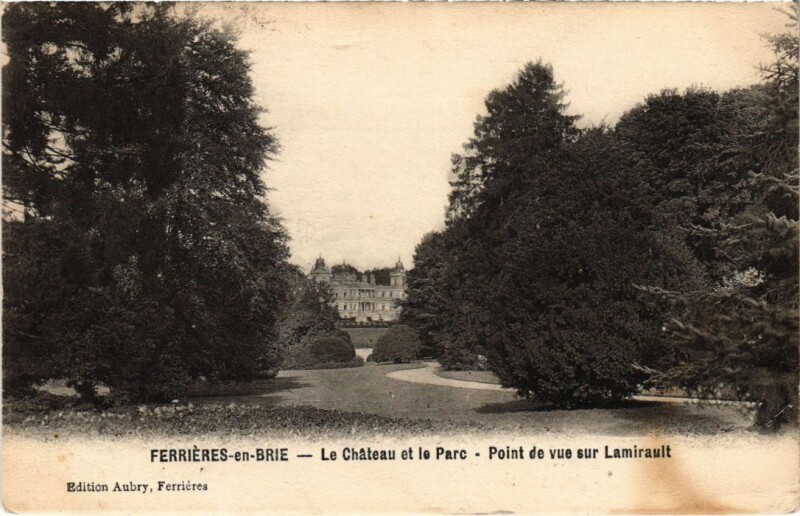 Carte postale ancienne Ferrieres en Brie Le Chateau et le Parc