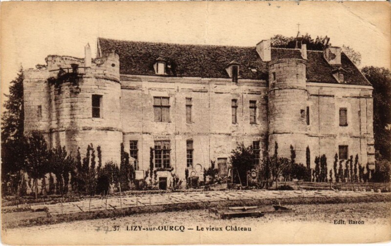Carte postale ancienne Lizy sur Ourcq Le vieux Chateau à Lizy-sur-Ourcq
