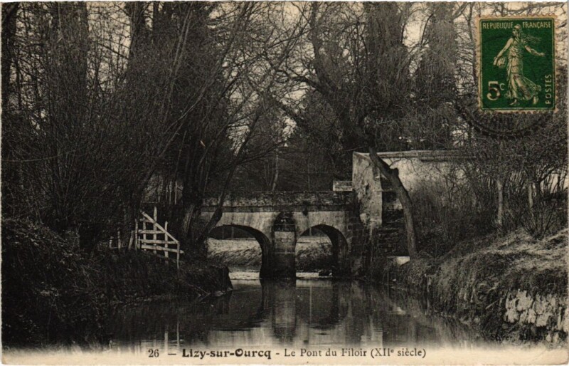 Carte postale ancienne Lizy sur Ourcq Le Pont du Filoir à Lizy-sur-Ourcq