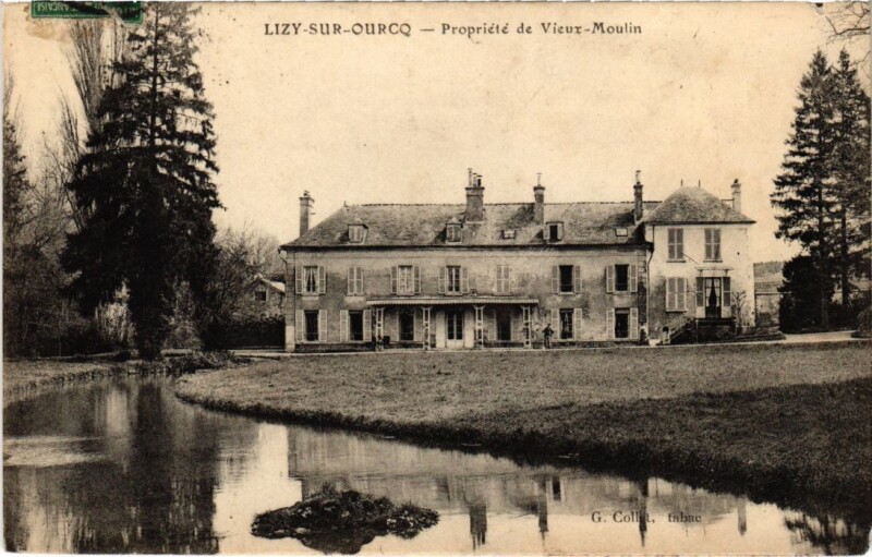 Carte postale ancienne Lizy sur Ourcq Propriete de Vieux Moulin à Lizy-sur-Ourcq