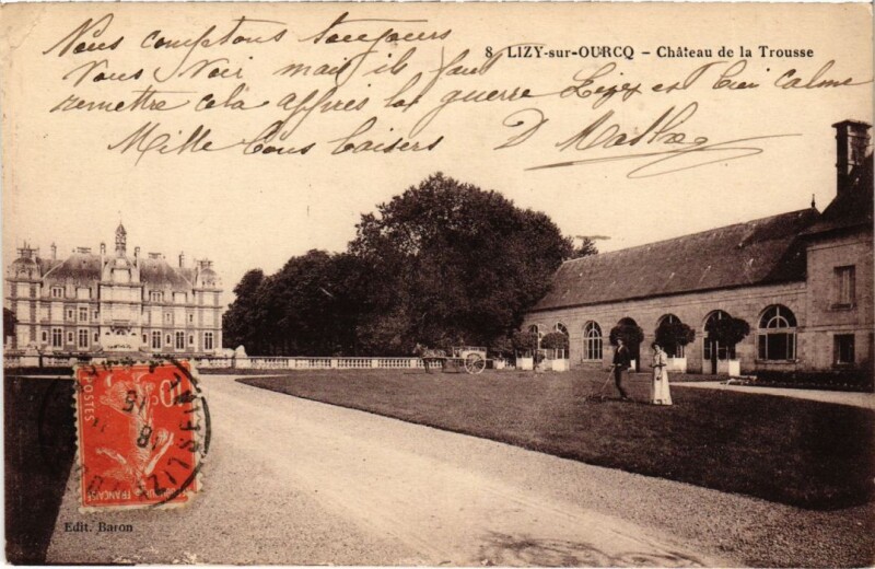 Carte postale ancienne Lizy sur Ourcq Chateau de la Trousse à Lizy-sur-Ourcq