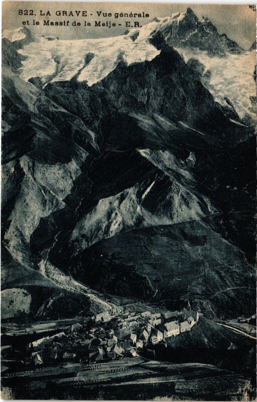 Carte postale ancienne La Grave - Vue générale et le Massif de la Meije à La Grave