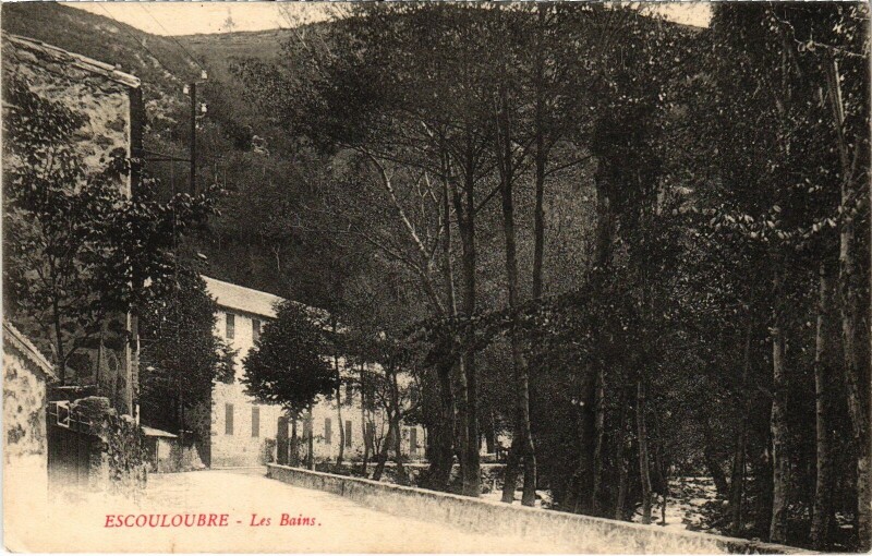 Carte postale ancienne Escouloubre - Les Bains à Escouloubre
