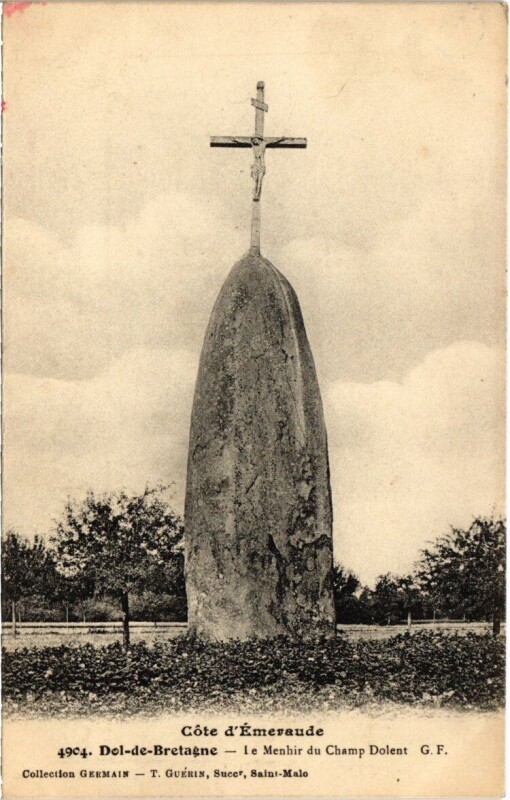 Carte postale ancienne Dol-de-Bretagne - Le Menhir du Champ Dolent à Dol-de-Bretagne