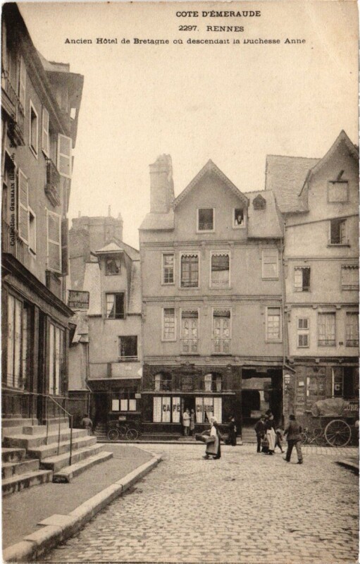 Carte postale ancienne Rennes - Ancien Hotel de Bretagne ou descendait la Duchesse Anne à Rennes