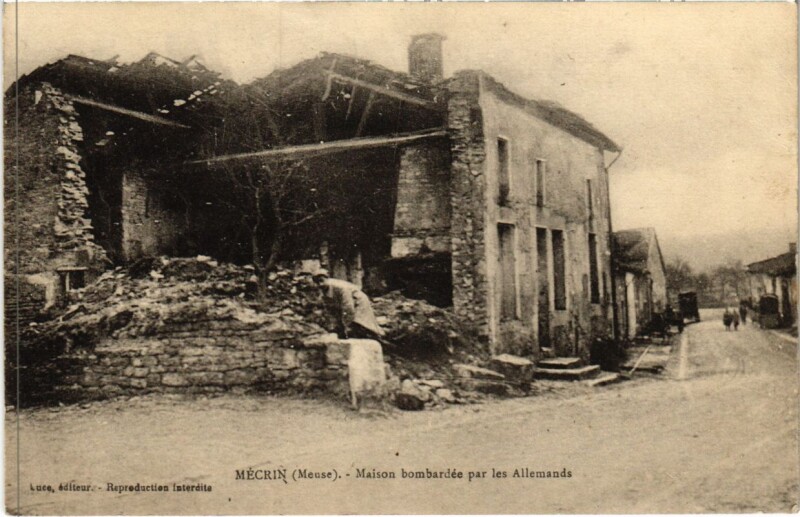 Carte postale ancienne Mecrin - Maison Bombardee par les Allemands à Mécrin