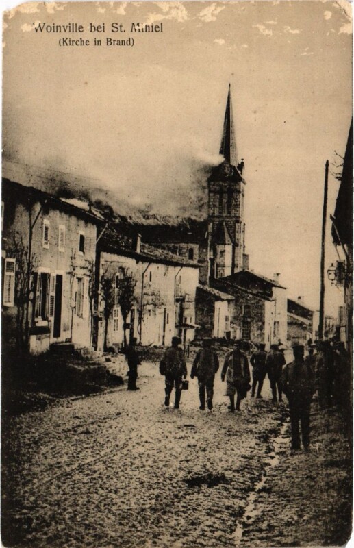 Carte postale ancienne Woinville bei Saint Mihiel - Kirche im Brand - Burning Church à Saint-Mihiel