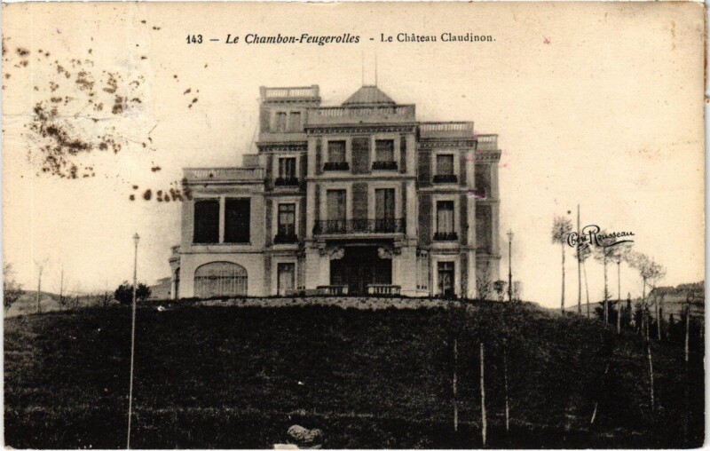 Carte postale ancienne Le Chambon - Feugerolles - Le chateau Claudinon au Chambon-Feugerolles