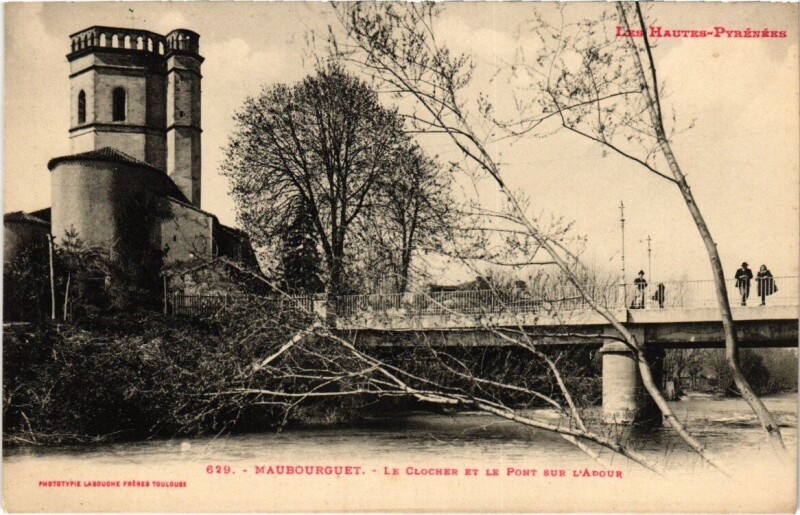 Carte postale ancienne Maubourguet - Le Clocher et le Pont sur L'Adour à Maubourguet
