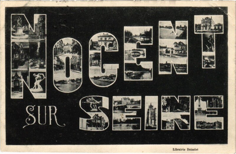 Carte postale ancienne Nogent-sur-Seine - collage dans les typos à Nogent-sur-Seine