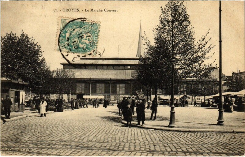 Carte postale ancienne Troyes - Le Marché Couvert à Troyes
