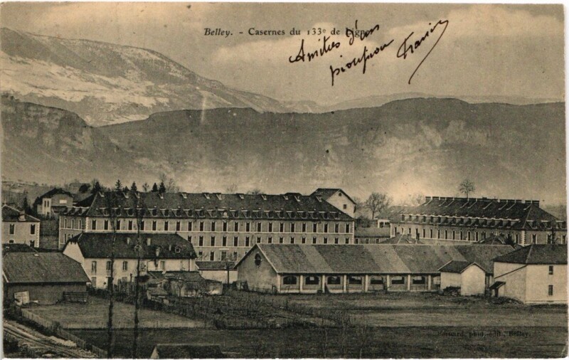 Carte postale ancienne Militaire - Belley - Casernes du 133e de Ligne à Belley