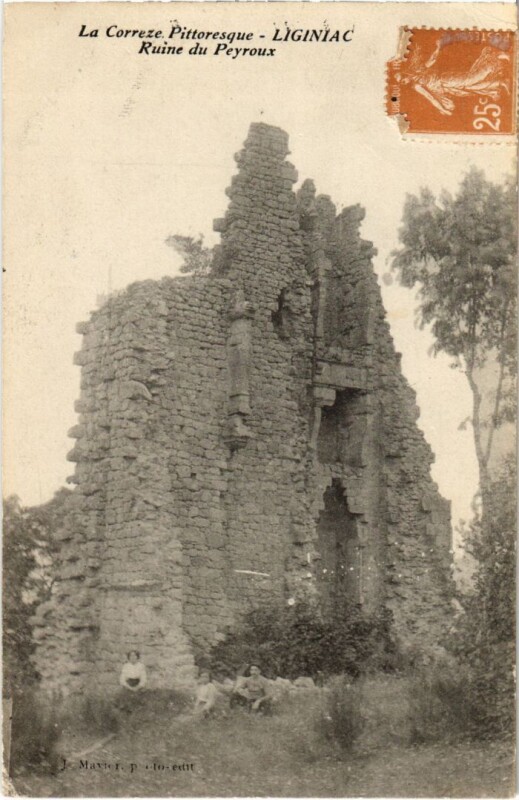 Carte postale ancienne Liginiac - Ruine du Peyroux à Liginiac