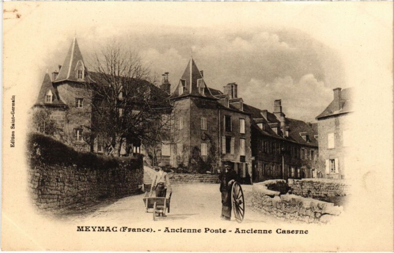 Carte postale ancienne Meymac - Ancienne Poste - Ancienne Caserne à Meymac