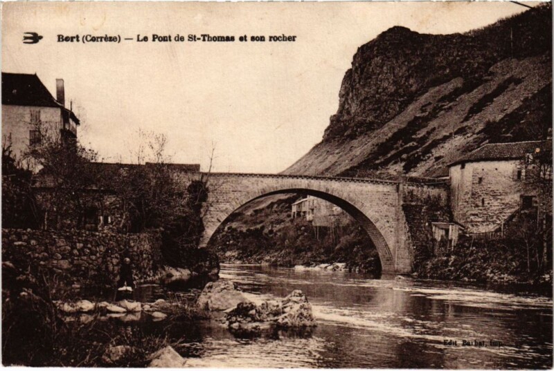 Carte postale ancienne Bort - Le Pont de Saint-Thomas et son Rocher
