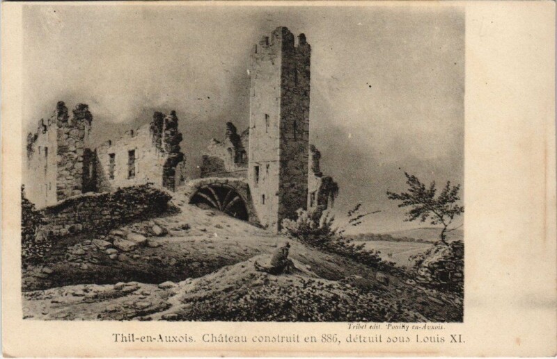Carte postale ancienne Thil-en-Auxois - Chateau construit en 886