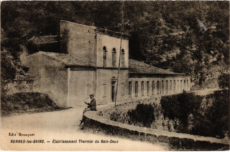 Carte postale ancienne Rennes les Bains Etablissement Thermal du Bain-Doux France à Rennes-les-Bains