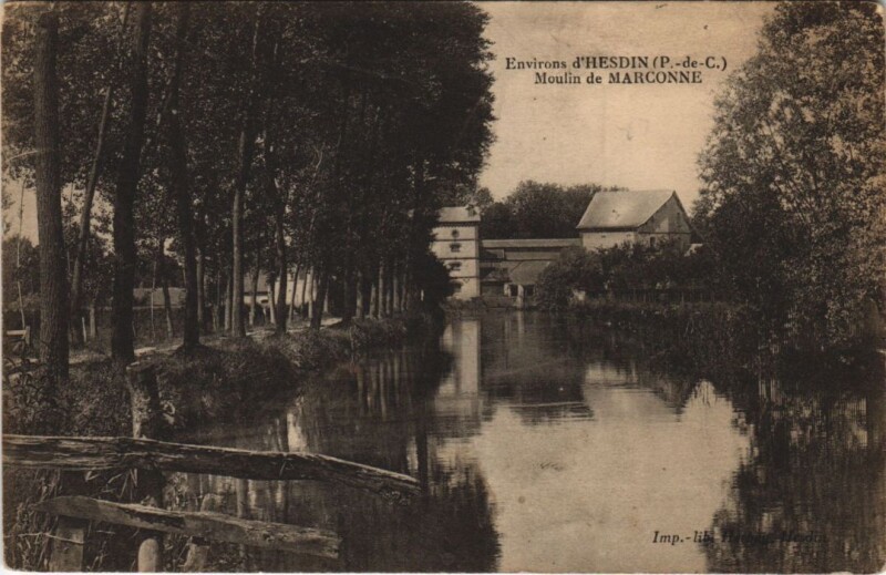 Carte postale ancienne Environs d'Hesdin-Moulin de Marconne à Hesdin