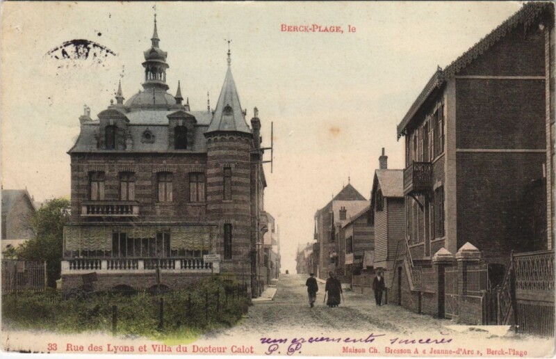Carte postale ancienne Berck-Plage, le Rue des Lyons et Villa du Docteur Calot à Berck
