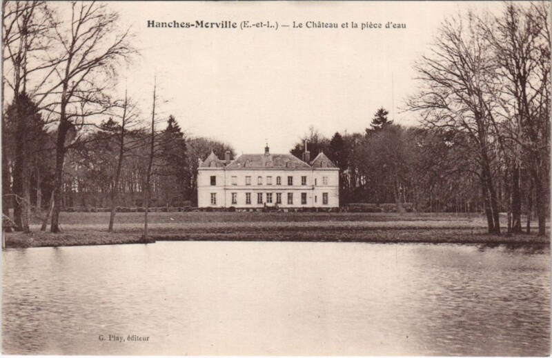 Carte postale ancienne Hanches - Morville - Le Chateau et la Piéce d'eau à Hanches