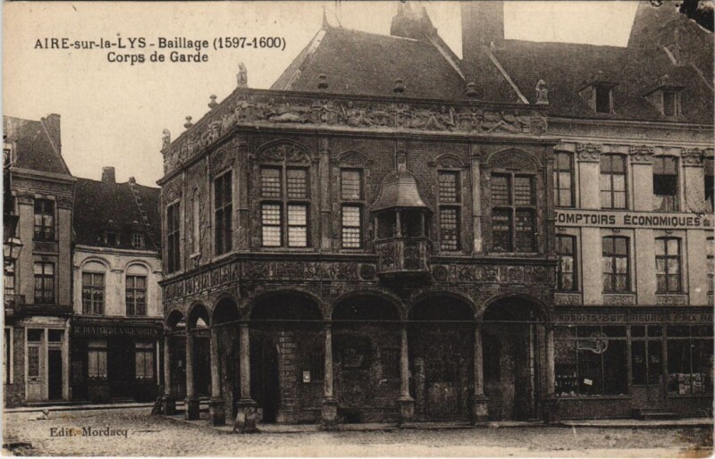 Carte postale ancienne Aire-sur-la-Lys-Baillage-Corps de Garde à Aire-sur-la-Lys