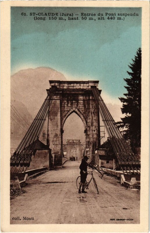 Carte postale ancienne Saint Claude- Entree du Pont suspendu France à Saint-Claude