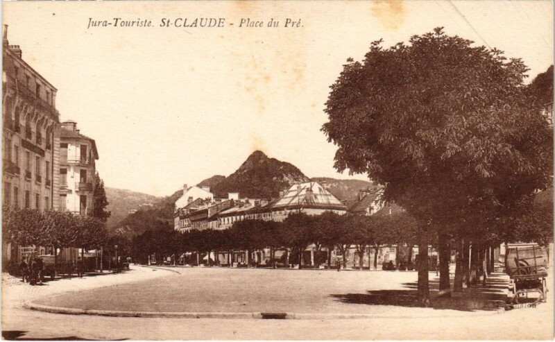 Carte postale ancienne Saint Claude- Place du Pre France à Saint-Claude
