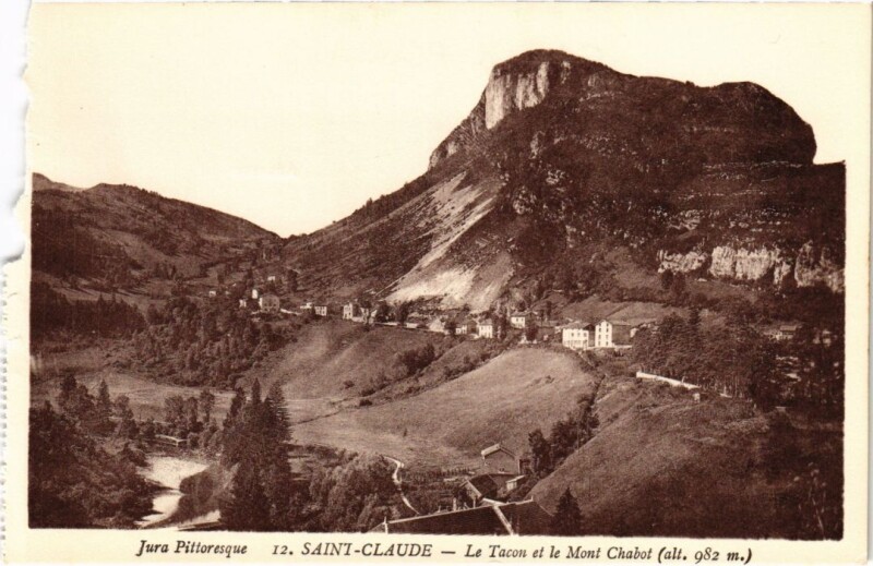 Carte postale ancienne Saint Claude- Le Tacon et le Mont Chabot France à Saint-Claude