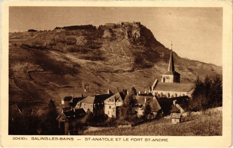 Carte postale ancienne Salins les Bains- Saint-Anatoile et Fort Saint-Andre France à Salins-les-Bains