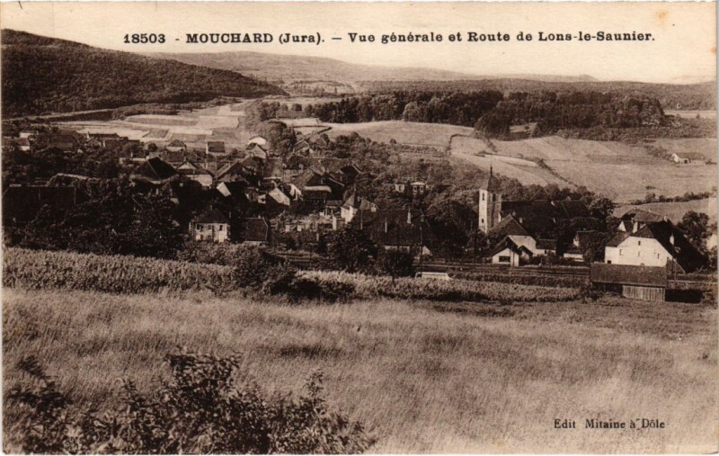 Carte postale ancienne Mouchard- Vue generale et Route de Lons le Saunier France à Lons-le-Saunier