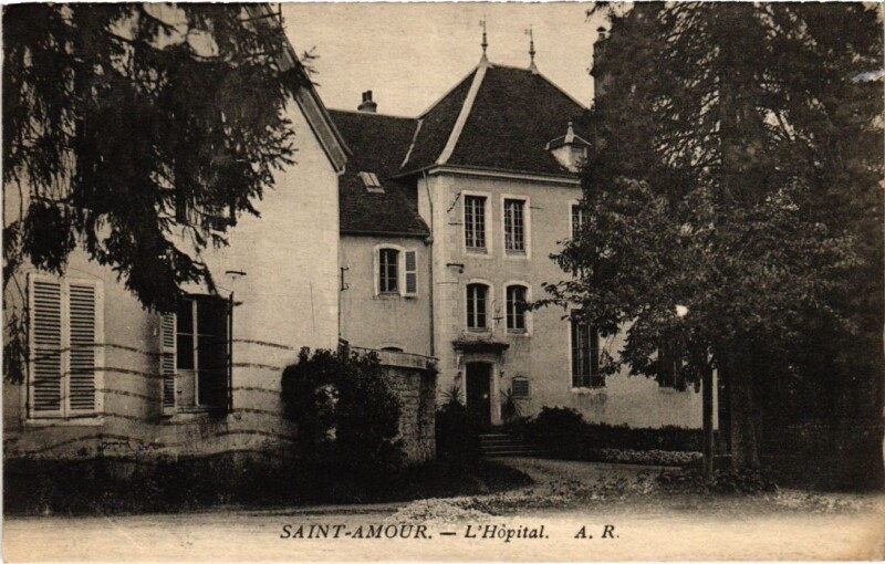 Carte postale ancienne Saint Amour- Hopital France à Saint-Amour