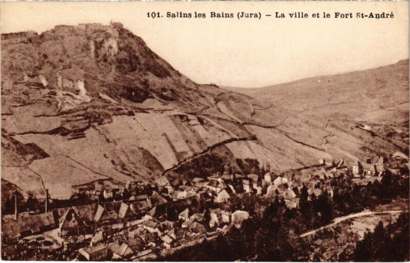 Carte postale ancienne Salins les Bains- La ville et le Fort Saint-Andre France à Salins-les-Bains