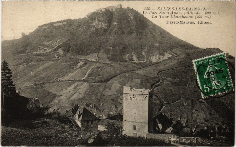 Carte postale ancienne Salins les Bains- Fort Saint-Andre, Tour Chambenoz France à Salins-les-Bains