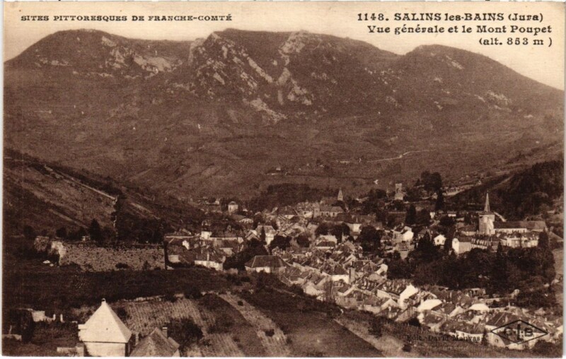 Carte postale ancienne Salins les Bains- Vue generale et le Mont Poupet France à Salins-les-Bains