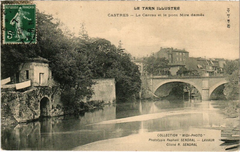 Carte postale ancienne Castres Le Carras et le pont Mire dames France à Castres