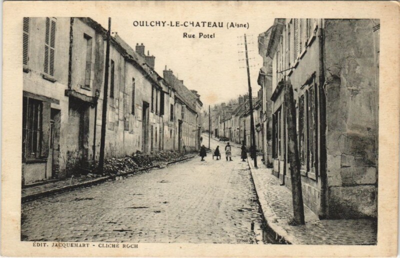 Carte postale ancienne Oulchy-le-Chateau - Rue Potel à Oulchy-le-Château