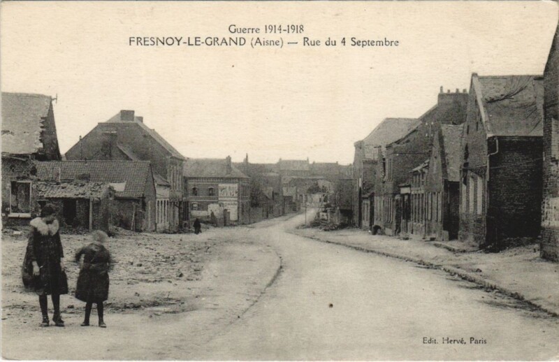 Carte postale ancienne Fresnoy-le-Grand - Rue du 4 Septembre - Ruines à Fresnoy-le-Grand