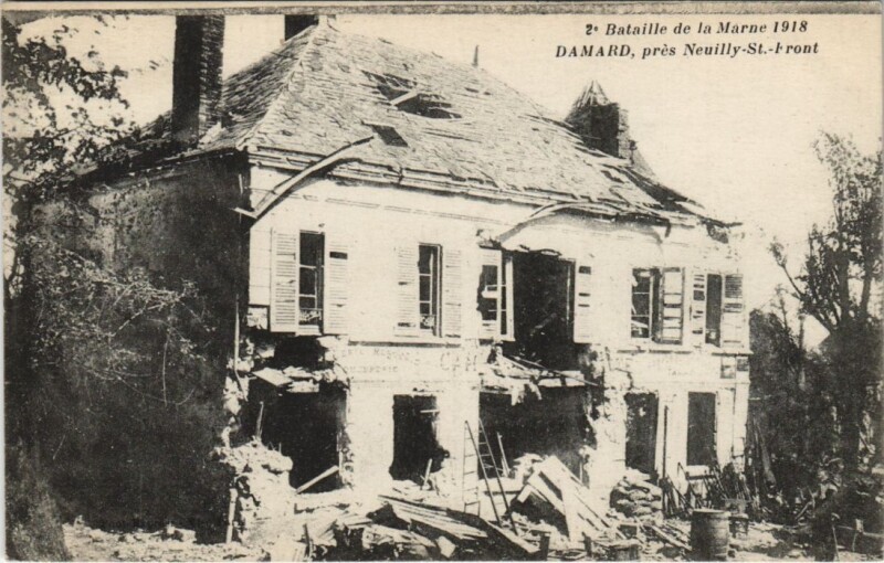 Carte postale ancienne Damard - pres Neuilly-Saint-Front - Maison - Ruines - 1918 à Neuilly-Saint-Front