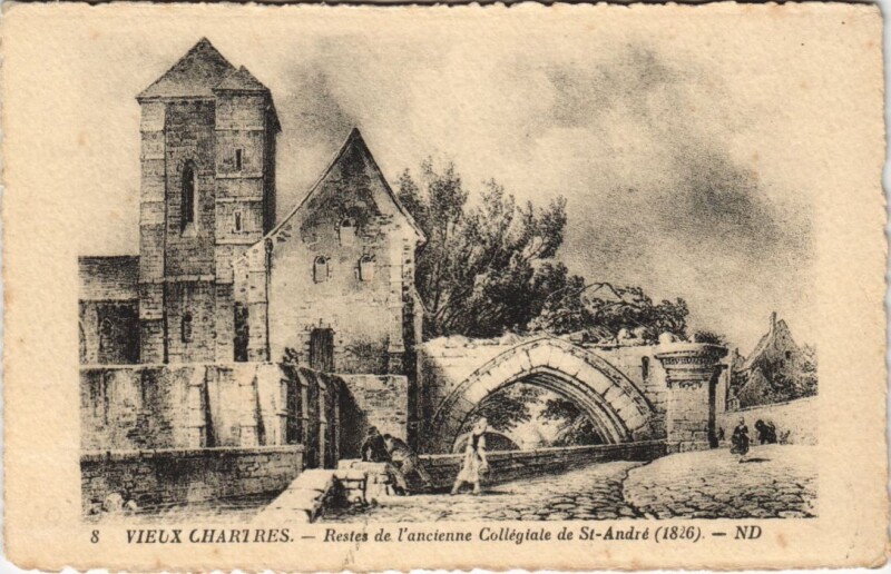 Carte postale ancienne Vieux Chartres - Restes de l'ancienne Collégiale de Saint-Andre (1826) à Chartres