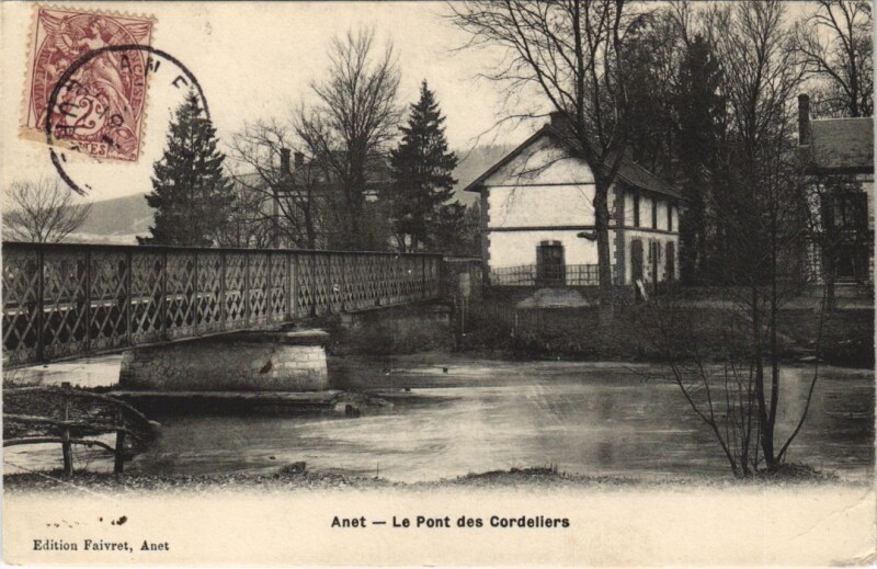 Carte postale ancienne Anet - Le Pont des Cordeiliers à Anet