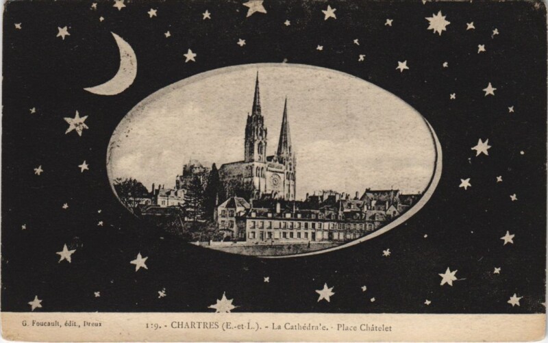 Carte postale ancienne Chartres - La Cathédrale Place Chatelet à Chartres