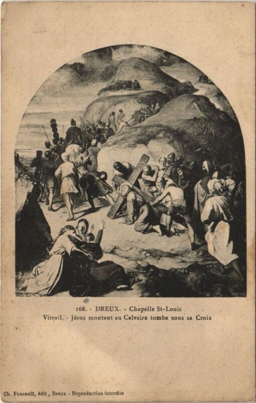 Carte postale ancienne Dreux Chapelle Saint-Louis Vitrail -Jésus montant au Calvaire tomba à Dreux