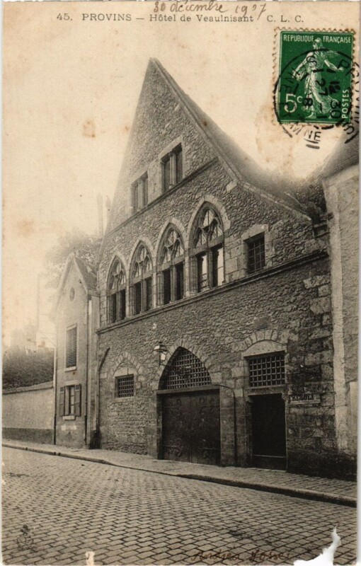 Carte postale ancienne Provins Hotel de Veaulnisant à Provins